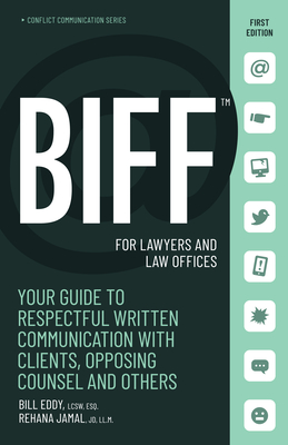 Coperta cărții 'Biff for Lawyers and Law Offices: Your Guide to Respectful Written Communication with Clients, Opposing Counsel and'