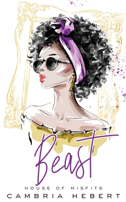 Beast - Cambria Hebert