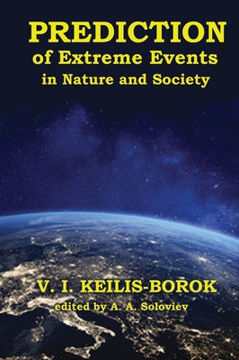 Predictions of Extreme Events in Nature and Society - Vladimir Keilis-borok