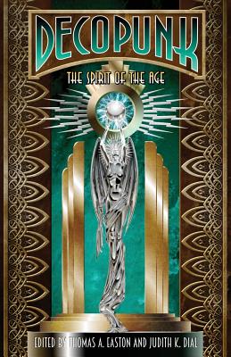 Deco Punk: The Spirit of the Age - Judith K. Dial