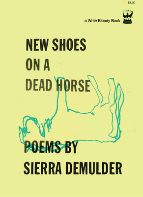 New Shoes on a Dead Horse - Sierra Demulder