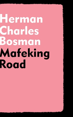 Mafeking Road - Herman Charles Bosman