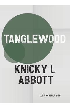 Poza produsului Tanglewood - Knicky L. Abbott
