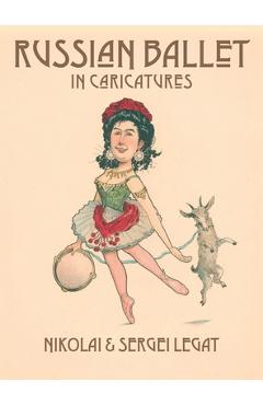 Coperta cărții 'Russian Ballet in Caricatures - Nikolai Legat'