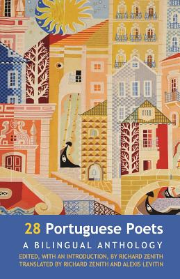 28 Portuguese Poets: A Bilingual Anthology - Richard Zenith