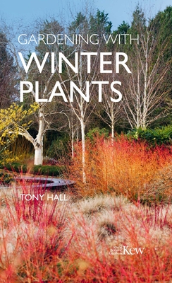 Gardening with Winter Plants - Tony Hall