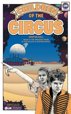 Children of the Circus: Based on Doctor Who's The Greatest Show in the Galaxy - Kenton Hall