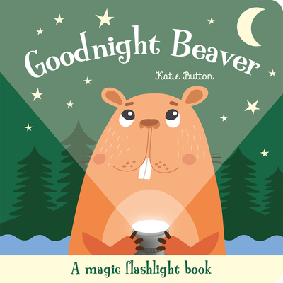 Goodnight Beaver - Katie Button