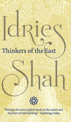 Thinkers of the East - Idries Shah