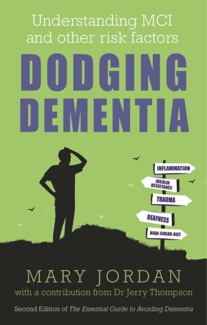 Dodging Dementia: Understanding MCI and Other Risk Factors - Mary Jordan