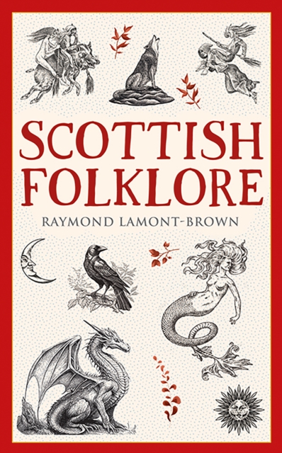 Scottish Folklore - Raymond Lamont-brown