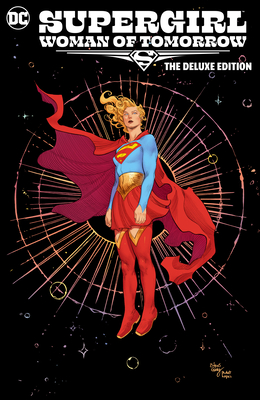 Supergirl: Woman of Tomorrow the Deluxe Edition - Tom King