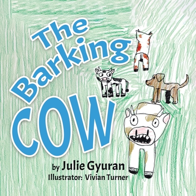 The Barking Cow - Julie Gyuran