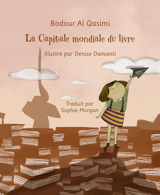 La Capitale Mondiale Du Livre - Bodour Al Qasimi