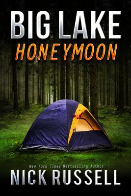 Big Lake Honeymoon - Nick Russell