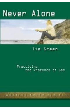 Coperta cărții 'Never Alone: Practicing the Presence of God (Updated) - Brother Lawrence'