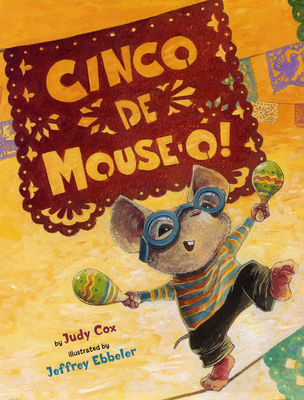 Cinco de Mouse-O! - Judy Cox