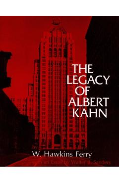 Coperta cărții 'The Legacy of Albert Kahn - W. Hawkins Ferry'