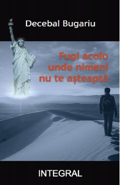 Poza produsului Fugi acolo unde nimeni nu te asteapta - Decebal Bugariu