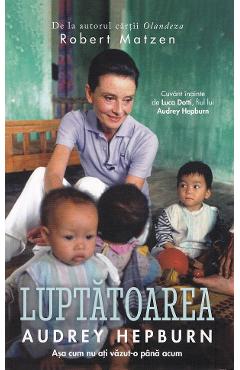 Poza produsului Luptatoarea Audrey Hepburn - Robert Matzen