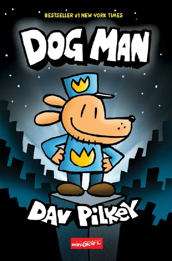 Dog Man. Seria Dog Man Vol.1 - Dav Pilkey