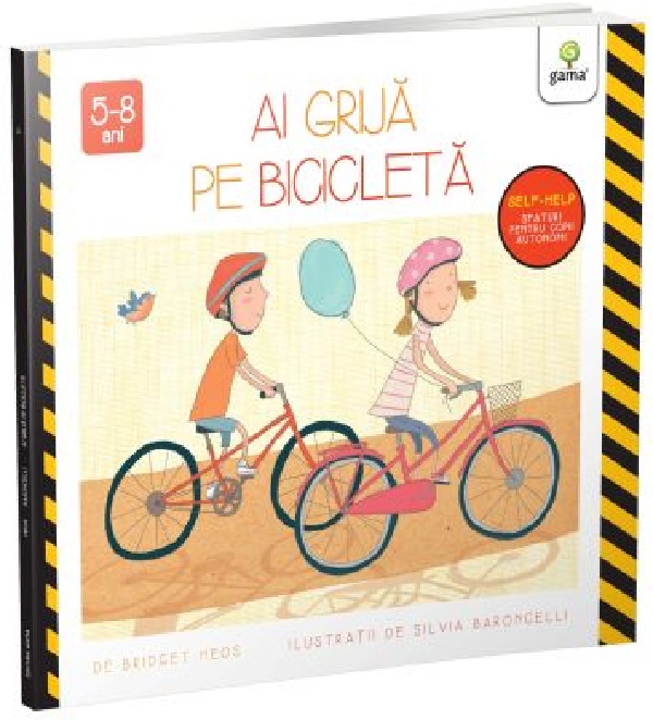 Ai grija pe bicicleta - Bridget Heos, Silvia Baroncelli