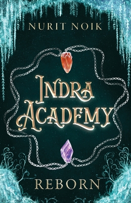 Indra Academy: Reborn - Nurit Noik