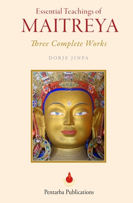 Coperta cărții 'Essential Teachings of Maitreya - Dorje Jinpa'
