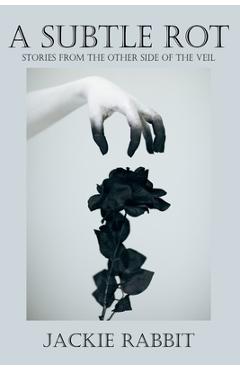 Coperta cărții 'A Subtle Rot - Jaquelyn R. Taylor'