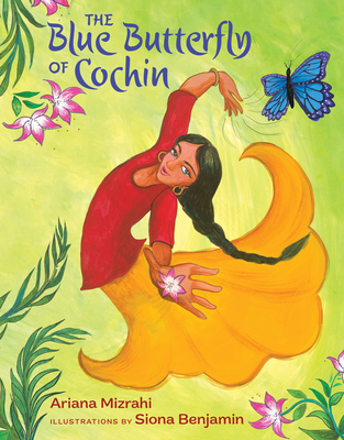 The Blue Butterfly of Cochin - Ariana Mizrahi