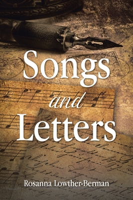 Songs and Letters - Rosanna Lowther-berman
