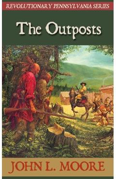 Coperta cărții 'The Outposts - John L. Moore'