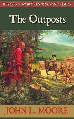 The Outposts - John L. Moore