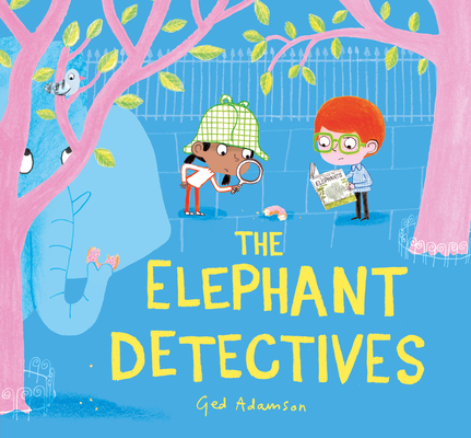 The Elephant Detectives - Ged Adamson