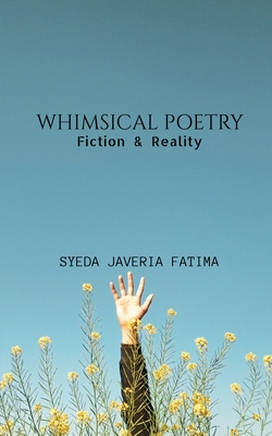 Coperta cărții 'Whimsical Poetry - Syeda Fatima'