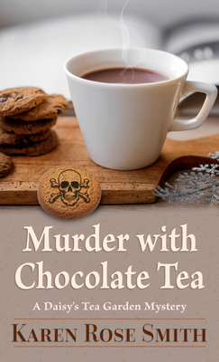 Murder with Chocolate Tea - Karen Smith