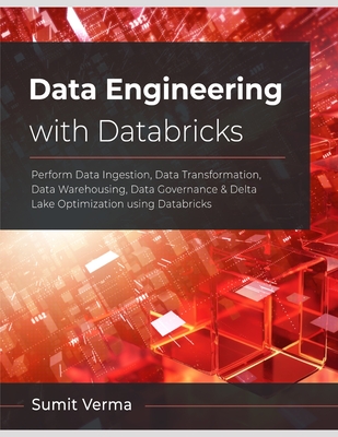 Coperta cărții 'Data Engineering with Databricks - Sumit Verma'