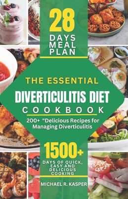 Coperta cărții 'The Essential Diverticulitis Diet Cookbook: Delicious Recipes for Managing Diverticulitis - Michael R. Kasper'