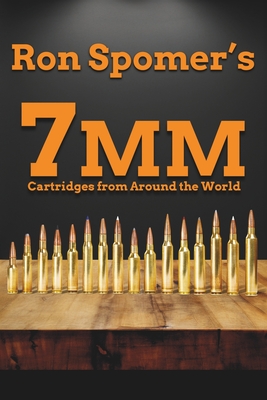 7mm Cartridges from Around the World - Ron Spomer
