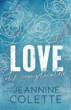 Coperta cărții 'Love... It's Complicated - Jeannine Distefano'
