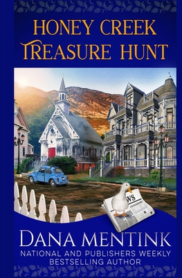 Honey Creek Treasure Hunt - Dana Mentink