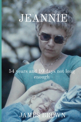 Jeannie: 54 years and 10 days not long enough - James E. Brown