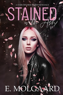 Stained with Ash - E. Molgaard