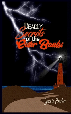 Deadly Secrets of the Outer Banks - Jackie Barker