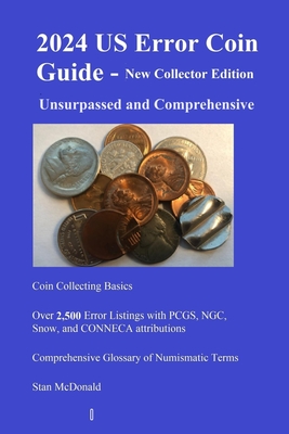 2024 US Error Coin Guide - New Collector Edition - Stan Mcdonald