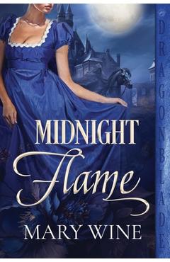 Coperta cărții 'Midnight Flame - Mary Wine'