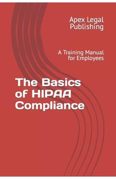 Coperta cărții 'The Basics of HIPAA Compliance: A Training Manual for Employees - G. Edward Bandy'