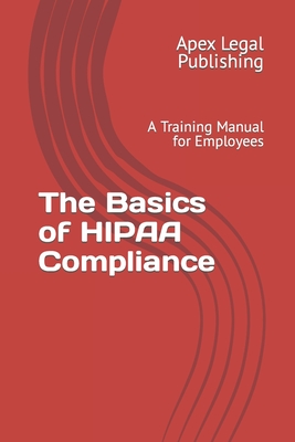 Coperta cărții 'The Basics of HIPAA Compliance: A Training Manual for Employees - G. Edward Bandy'