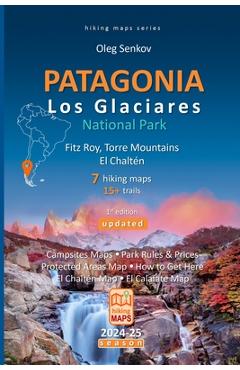 PATAGONIA, Los Glaciares National Park, Fitz Roy, Torre Mountains, El Chaltén, hiking maps - Oleg Senkov