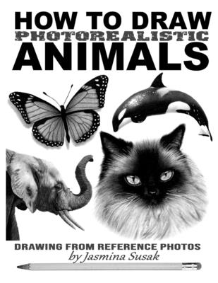 How to Draw Photorealistic Animals: Drawing from Reference Photos - Jasmina Susak